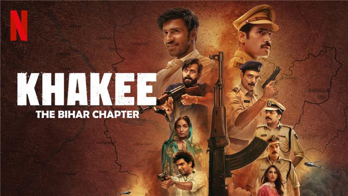 `` Khakee the Bihar Chapter '' Review de la nouvelle série Netflix de l'Inde offre une action élevée et un théâtre