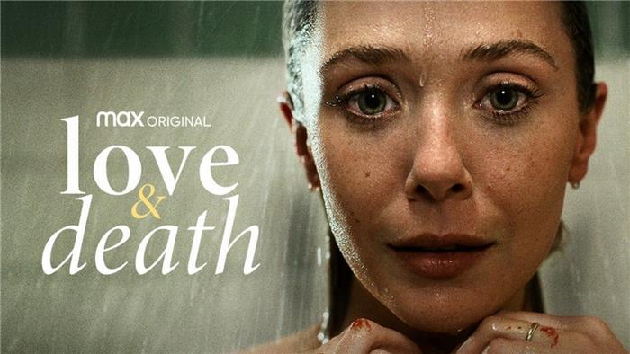 Love & Death Review Elizabeth Olsen wird in diesem neuen HBO -Drama schön und blutig